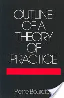 Esquisse d'une théorie de la pratique - Outline of a Theory of Practice