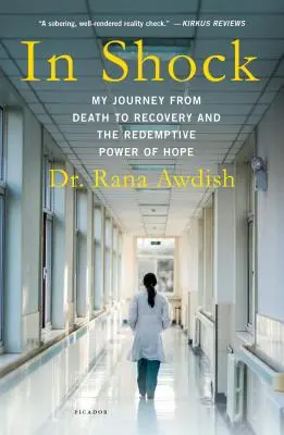 En état de choc : Mon voyage de la mort à la guérison et le pouvoir rédempteur de l'espoir - In Shock: My Journey from Death to Recovery and the Redemptive Power of Hope