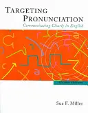 Cibler la prononciation - Communiquer clairement en anglais - Targeting Pronunciation - Communicating Clearly in English