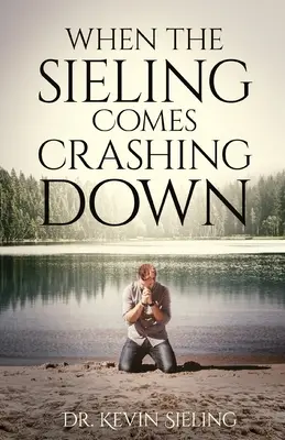 Quand le Sieling s'effondre - When the Sieling Comes Crashing Down