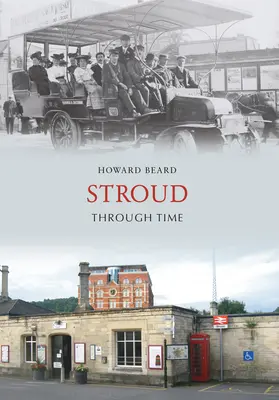 Stroud à travers le temps - Stroud Through Time