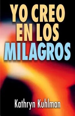 Yo Creo En Los Milagros = Je crois aux miracles - Yo Creo En Los Milagros = I Believe in Miracles