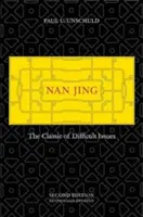 Nan Jing : Le classique des questions difficiles - Nan Jing: The Classic of Difficult Issues