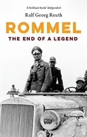 Rommel : La fin d'une légende - Rommel: The End of a Legend