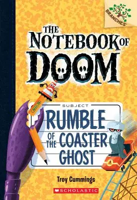 Rumble of the Coaster Ghost : A Branches Book (the Notebook of Doom #9), 9 - Rumble of the Coaster Ghost: A Branches Book (the Notebook of Doom #9), 9