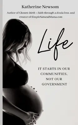 Life : Cela commence dans nos communautés, pas dans notre gouvernement - Life: It starts in our communities, not in our government