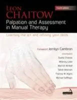 Palpation et évaluation en thérapie manuelle - Apprendre l'art et affiner ses compétences - Palpation and Assessment in Manual Therapy - Learning the art and refining your skills