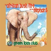 Le feu de brousse africain et l'éléphant - African Bush Fire and the Elephant