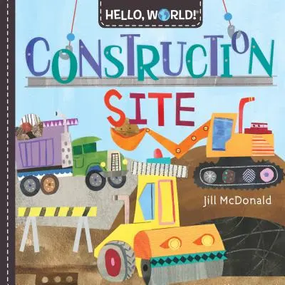 Bonjour, le monde ! Chantier de construction - Hello, World! Construction Site