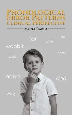 Modèles d'erreurs phonologiques d'un point de vue clinique - Phonological Error Patterns from a Clinical Perspective