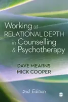 Travailler en profondeur dans le conseil et la psychothérapie - Working at Relational Depth in Counselling and Psychotherapy