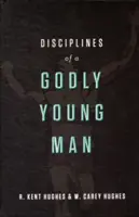 Disciplines d'un jeune homme pieux - Disciplines of a Godly Young Man