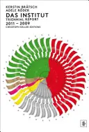 Das Institut : Rapport triennal 2011-2009 : Kerstin Brtsch & Adele Rder - Das Institut: Triennial Report 2011-2009: Kerstin Brtsch & Adele Rder