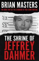 Le sanctuaire de Jeffrey Dahmer - Shrine of Jeffrey Dahmer
