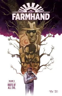 Farmhand Volume 3 : Les racines du mal - Farmhand Volume 3: Roots of All Evil