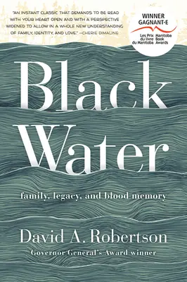 L'eau noire : Famille, héritage et mémoire du sang - Black Water: Family, Legacy, and Blood Memory