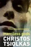 Dieux impitoyables (Tsiolkas Christos (Auteur)) - Merciless Gods (Tsiolkas Christos (Author))