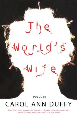 La femme du monde : poèmes - The World's Wife: Poems