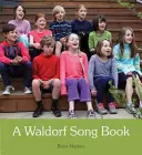 Un livre de chansons Waldorf - A Waldorf Song Book