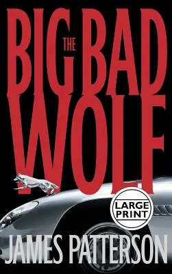 Le grand méchant loup - The Big Bad Wolf