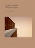 Le réalisme psychique : L'œuvre de Victor Burgin - Psychical Realism: The Work of Victor Burgin