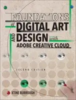 Fondements de l'art et du design numériques avec Adobe Creative Cloud - Foundations of Digital Art and Design with Adobe Creative Cloud