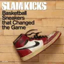 Slam Kicks : Les baskets qui ont changé la donne - Slam Kicks: Basketball Sneakers That Changed the Game