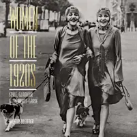 Les femmes des années 1920 : Le style, le glamour et l'avant-garde - Women of the 1920s: Style, Glamour, and the Avant-Garde