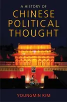 Histoire de la pensée politique chinoise - A History of Chinese Political Thought