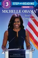 Michelle Obama : La Première Dame, vers le haut - Michelle Obama: First Lady, Going Higher