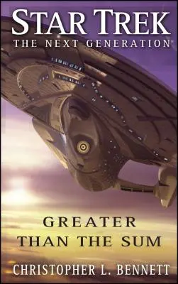 Star Trek : La Nouvelle Génération : Plus grand que la somme - Star Trek: The Next Generation: Greater Than the Sum