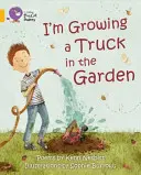 Je fais pousser un camion dans le jardin - I'm Growing a Truck in the Garden