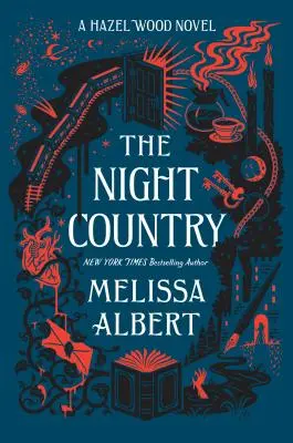 Le pays de la nuit : Un roman de Hazel Wood - The Night Country: A Hazel Wood Novel