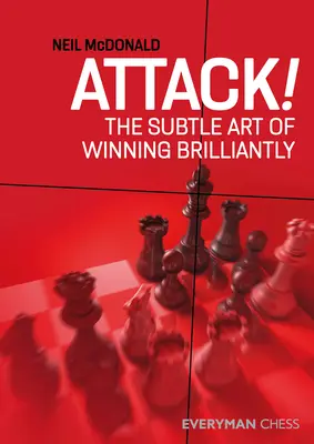 Attaquez : l'art subtil de gagner avec brio - Attack!: The Subtle Art of Winning Brilliantly