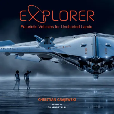 Explorer : Des véhicules futuristes pour des terres inexplorées - Explorer: Futuristic Vehicles for Uncharted Lands