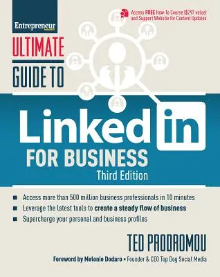 Ultimate Guide to Linkedin for Business : Accéder à plus de 500 millions de personnes en 10 minutes - Ultimate Guide to Linkedin for Business: Access More Than 500 Million People in 10 Minutes