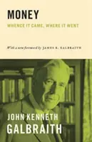 L'argent : D'où il vient, où il va - Money: Whence It Came, Where It Went