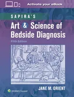 Sapira's Art & Science of Bedside Diagnosis (L'art et la science du diagnostic au chevet du patient) - Sapira's Art & Science of Bedside Diagnosis