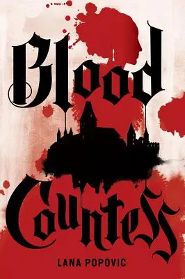 La comtesse de sang (Roman de Lady Slayers) - Blood Countess (a Lady Slayers Novel)