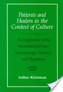 Patients et guérisseurs dans le contexte de la culture, 5 : Une exploration de la frontière entre l'anthropologie, la médecine et la psychiatrie - Patients and Healers in the Context of Culture, 5: An Exploration of the Borderland Between Anthropology, Medicine, and Psychiatry