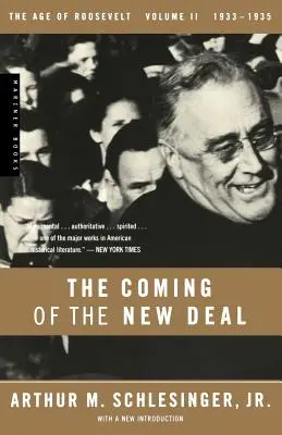 L'avènement du New Deal, 1933-1935 - The Coming of the New Deal, 1933-1935