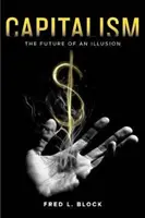 Le capitalisme : L'avenir d'une illusion - Capitalism: The Future of an Illusion