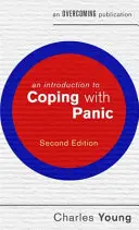 Introduction à la gestion de la panique - An Introduction to Coping with Panic