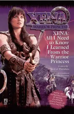 Tout ce que j'ai besoin de savoir, je l'ai appris de Xena : Warrior Princess - All I Need to Know I Learned from Xena: Warrior Princess