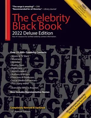 Le Celebrity Black Book 2022 (édition de luxe) pour les fans, les entreprises et les organisations à but non lucratif : Plus de 55 000+ adresses de célébrités vérifiées pour les autographes, les endossements - The Celebrity Black Book 2022 (Deluxe Edition) for Fans, Businesses & Nonprofits: Over 55,000+ Verified Celebrity Addresses for Autographs, Endorsemen