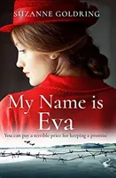 Mon nom est Eva - Un roman historique absolument captivant et émouvant - My Name is Eva - An absolutely gripping and emotional historical novel