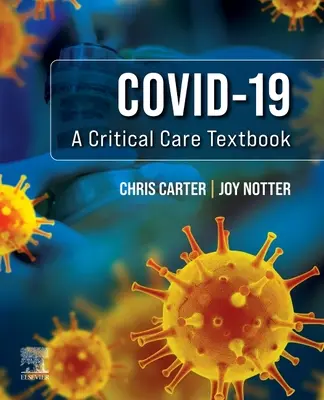 Covid-19 : Un manuel de soins intensifs - Covid-19: A Critical Care Textbook