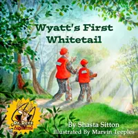 Le premier colin de Virginie de Wyatt - Wyatt's First Whitetail