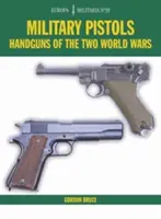 Em39 Pistolets militaires : Les armes de poing des deux guerres mondiales - Em39 Military Pistols: Handguns of the Two World Wars