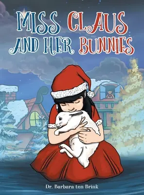 Miss Claus et ses lapins - Miss Claus and Her Bunnies